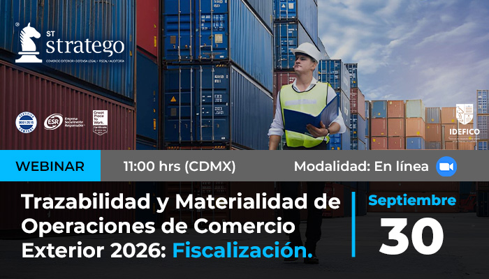 Trazabilidad y Materialidad de Operaciones de Comercio Exterior 2026: Fiscalización.